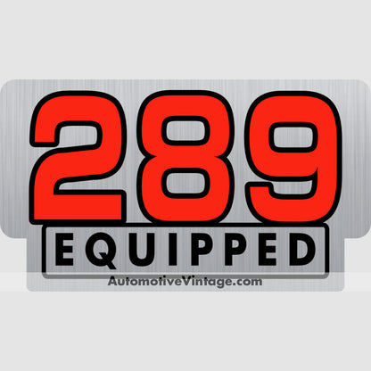 Ford 289 Equipped Engine Size Silver Foil Sticker